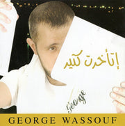 George Wassouf* : إتأخرت كتير (CD, Album)